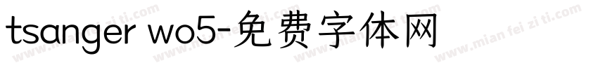 tsanger wo5字体转换